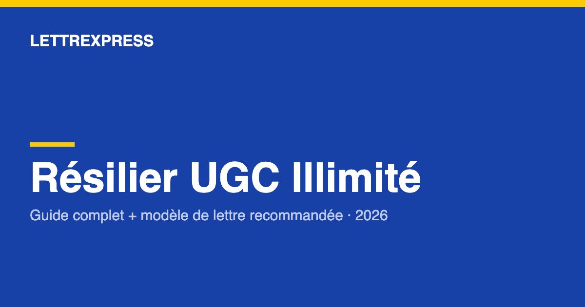 Résilier Carte UGC Illimité — guide LettreXpress